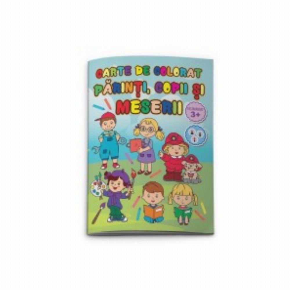 Carte Colorat Parinti Copii Si Meserii 3 Buc